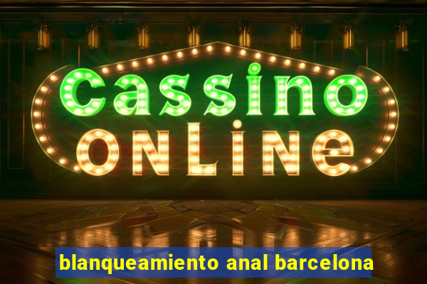 blanqueamiento anal barcelona